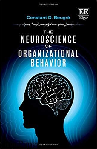  خرید کتاب The Neuroscience of Organizational Behavior دانلود کتاب Constant D. Beugré Edward Elgar Publishing خرید از آمازون دانلود از Elgar ایبوک زبان اصلی